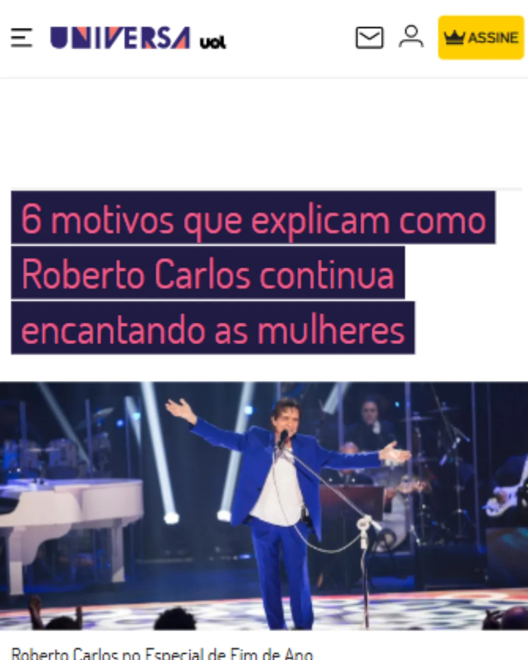 6 motivos que explicam como Roberto Carlos continua encantando as mulheres